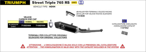71002VAN | ARROW | TRIUMPH STREET TRIPLE 765 RS 2020-2022 | Catalytic homologated full system with Veloce aluminium "Dark" silencer
